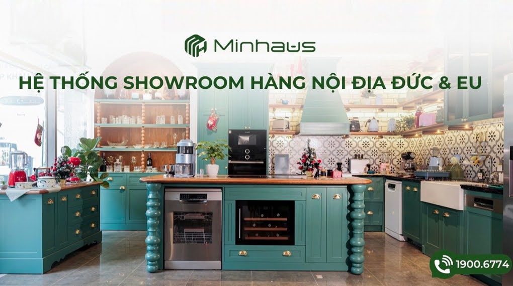 Hệ thống showroom Minhaus hàng nội địa Đức & EU