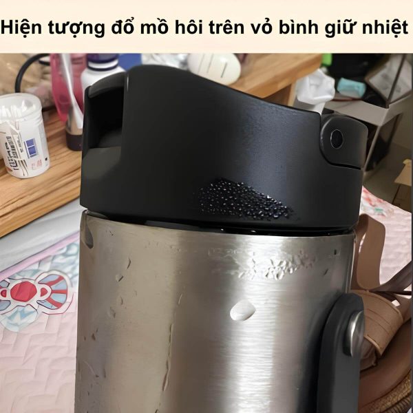 Tại sao bình giữ nhiệt bị đổ mồ hôi?