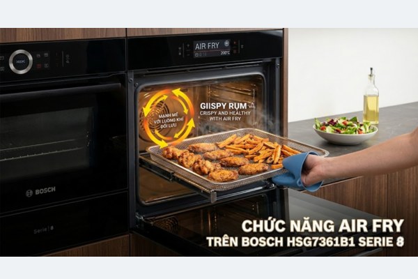 Lò nướng kèm hấp Bosch HSG7361B1 Series 8 âm tủ 22 Chức năng Air Fry của Lò vi sóng kèm hấp Bosch HSG7361B1 Serie 8