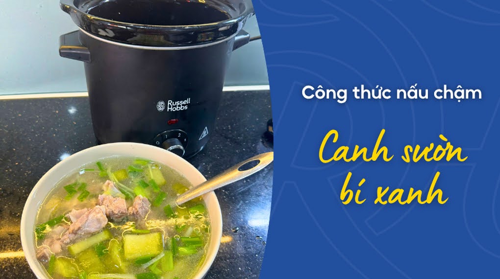 tong hop 20 cong thuc nau an voi noi nau cham russell hobbs 13