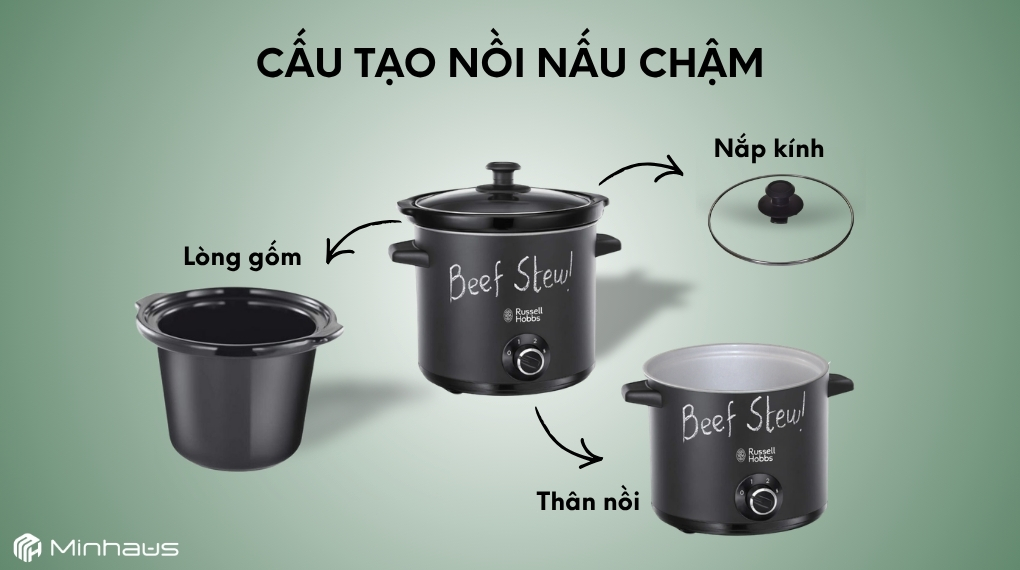 Nồi nấu chậm dùng để làm gì? Mẹo nấu ăn ngon bạn cần biết 2 Nồi nấu chậm gồm lòng nồi, thân nồi và nắp kính