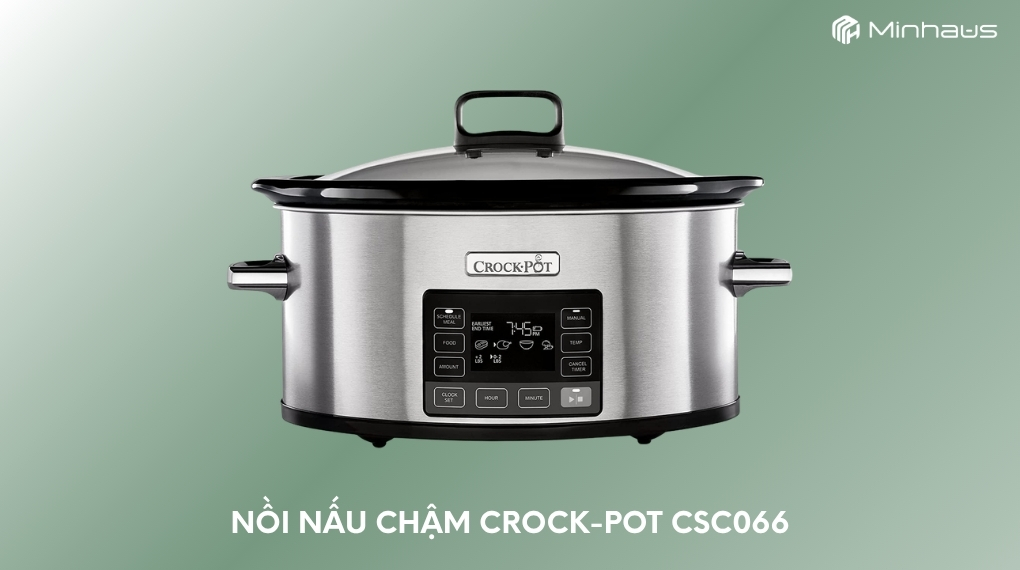 Nồi nấu chậm loại nào tốt? Top 7 nồi nấu chậm đáng mua nhất 10 Crock-Pot CSC066