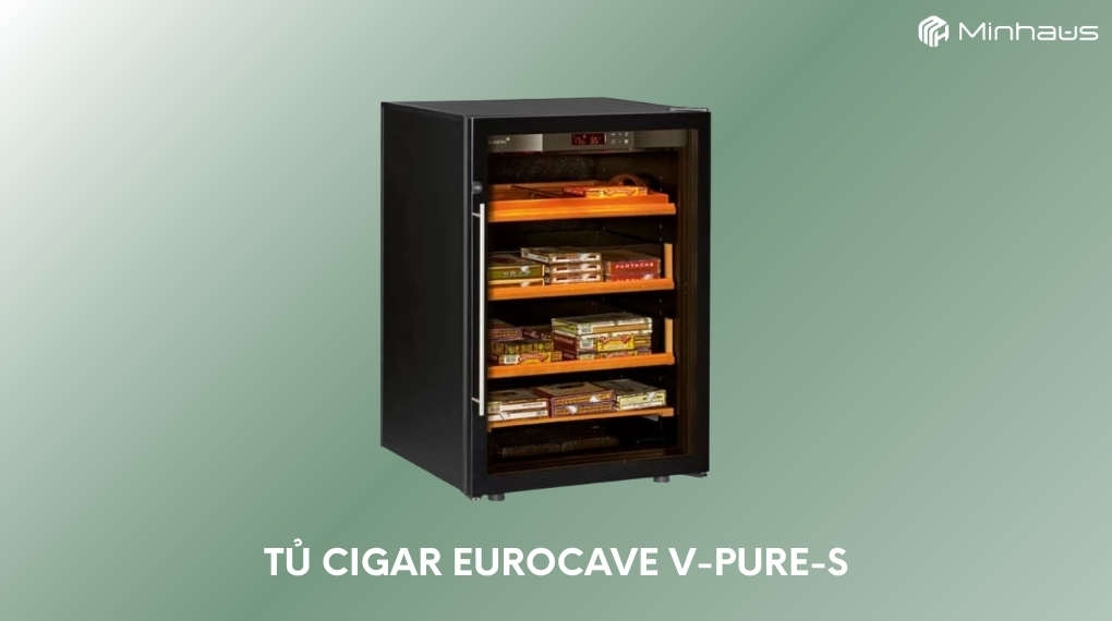 Tủ cigar loại nào tốt? Địa chỉ mua tủ cigar uy tín tại Hà Nội 6 Tủ bảo quản cigar Eurocave V-PURE-S